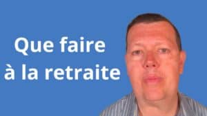 Que faire à la retraite