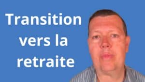 Transition vers la retraite