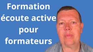 Formation écoute active pour formateurs