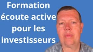 Formation écoute active pour les investisseurs