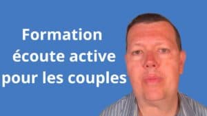 Formation écoute active pour les couples