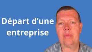 Départ d’une entreprise