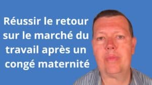 Réussir le retour sur le marché du travail après un congé maternité