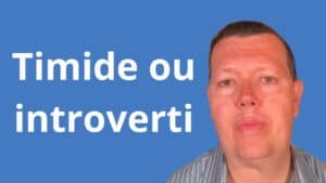Timide ou introverti