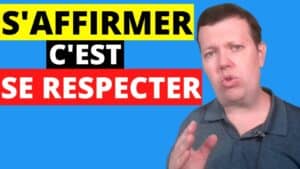 Comment s'affirmer et se faire respecter