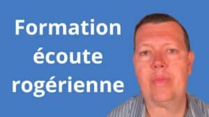 Formation écoute rogérienne