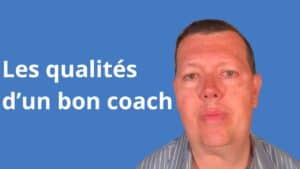 qualités bon coach