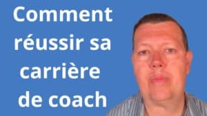 Comment réussir sa carrière de coach