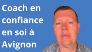 coach confiance en soi Avignon
