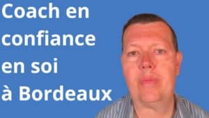 coach confiance en soi Bordeaux