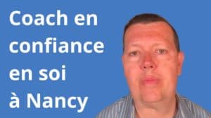 coach confiance en soi Nancy