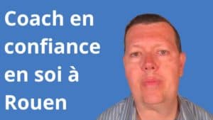 coach confiance en soi Rouen 