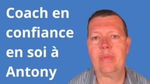 coach confiance en soi Antony