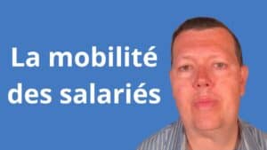 La mobilité des salariés