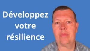 développer sa résilience