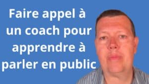 faire appel à un coach pour apprendre à parler en public