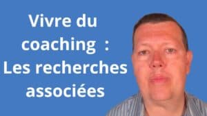 Vivre du coaching : aller plus loin avec les recherches associées