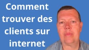 Comment trouver des clients sur internet