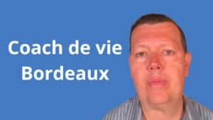 Coach de vie Bordeaux