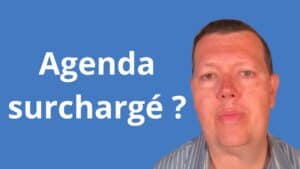 Agenda surchargé 