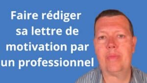 Faire rédiger sa lettre de motivation par un professionnel