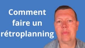 Comment faire un rétroplanning