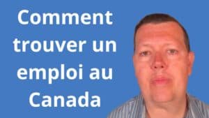 Comment trouver un emploi au Canada