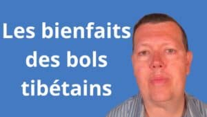 les bienfaits des bols tibétains