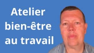 Atelier bien-être au travail