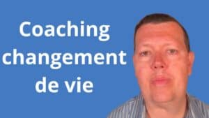 Coaching changement de vie