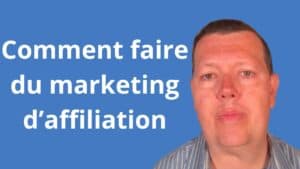 Comment faire du marketing d’affiliation