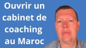 Ouvrir un cabinet de coaching au Maroc