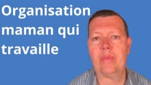Organisation Maman Qui Travaille