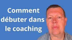 Comment Débuter dans le Coaching