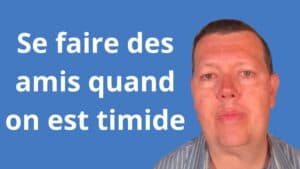 Comment se faire des amis quand on est timide