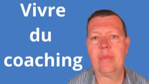 vivre du coaching