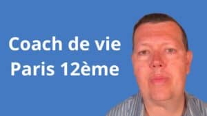 Coach de vie Paris 12ème