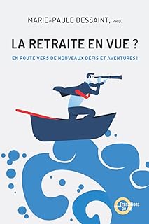 La retraite en vue : En route vers de nouveaux défis et aventures!