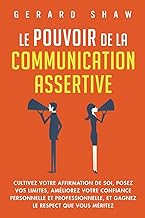 Le pouvoir de la communication assertive