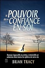 Le pouvoir de la confiance en soi 