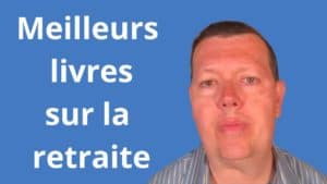 meilleurs livres sur la retraite
