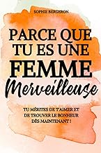 Parce que tu es une femme merveilleuse