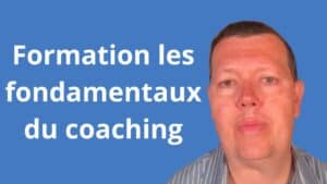 Formation les fondamentaux du coaching