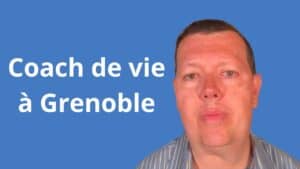 coach de vie Grenoble