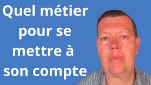 Quel métier pour se mettre à son compte