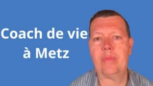 coach de vie Metz