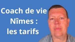 tarif coach de vie Nîmes