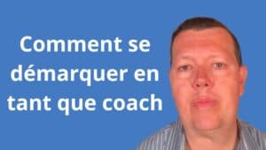 Comment se démarquer en tant que coach