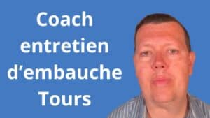 Coach entretien d’embauche Tours