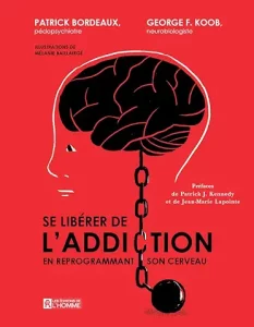 Se libérer de l'addiction en reprogrammant son cerveau